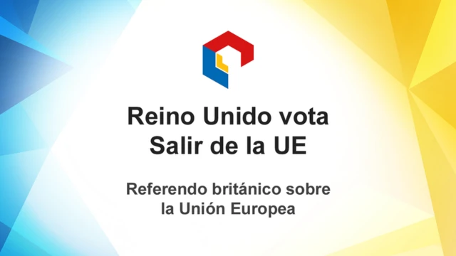 Reino Unido vota salir de la Unión Europea