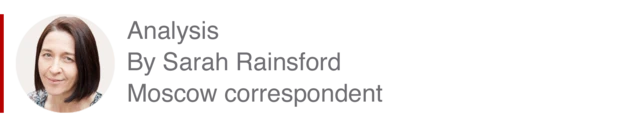 Analysis box by Sarah Rainsford, Moscow correspondent