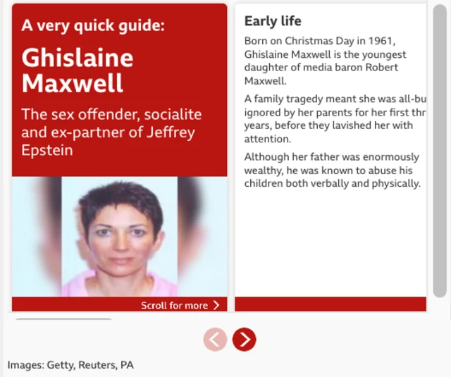 A BBC graphic with the title: ""A very quick guide: Ghislaine Maxwell The sex offender, socialite and ex-partner of Jeffery Epstein". Please add your translations from the Google doc for sight impaired users.