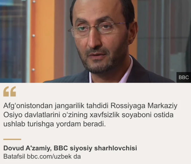 BBC siyosiy sharhlovchisi Dovud A'zamiydan iqtibos