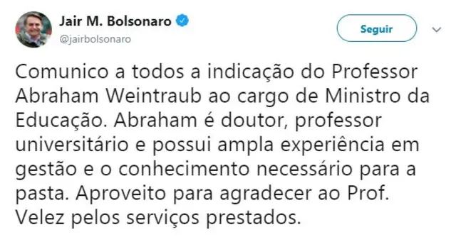 TuíteBolsonaro confirma saídaVélez e entradaAbraham Weintraub