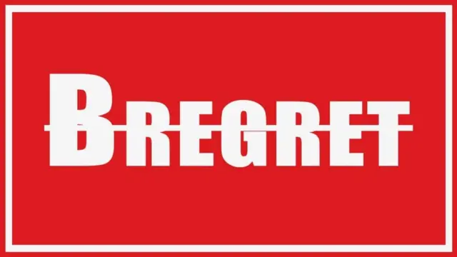 Menurut Peter Wilding, sang pencipta kata 'Brexit', kata 'Bregret' dapat menjadi "tulisan di batu nisan untuk kemunduran dan kemungkinan jatuhnya negeri (Inggris)"