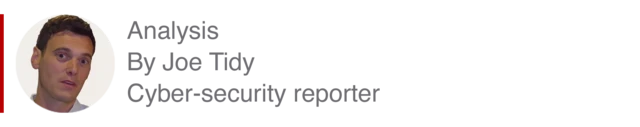 Analysis box by Joe Tidy, Cyber-security reporter