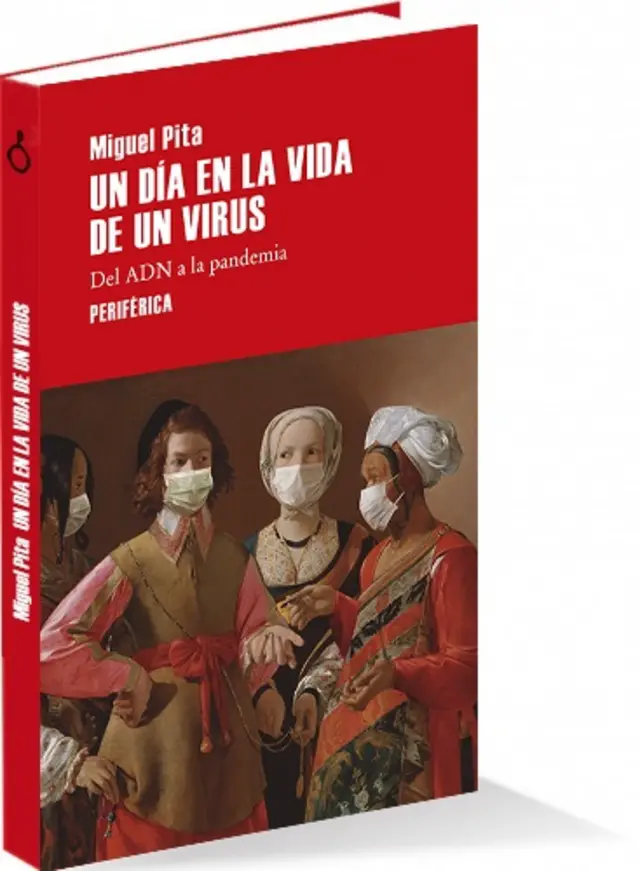 Libro "Un día en la vida de un virus. Del ADN a la pandemia"