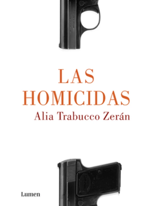 Las Homicidas, de Alia Trabucco