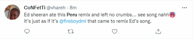 Peru Fireboy: Ed Sheeran sing in Pidgin as Fireboy Peru remix come out today- See how fans react