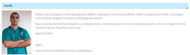 Reprodução do perfilDenis Furtado, o Dr. Bumbum, exibido no seu site; nele, diz que é médico pós graduadodermatologia, o que não é verdade. Também cita cursosespecialização