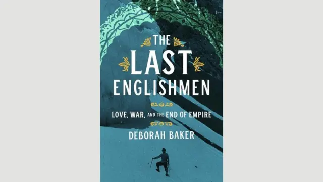 Deborah Baker, The Last Englishmen