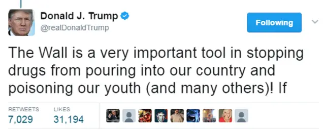 Trump tweet: "The Wall is a very important tool in stopping drugs from pouring into our country and poisoning our youth (and many others)"