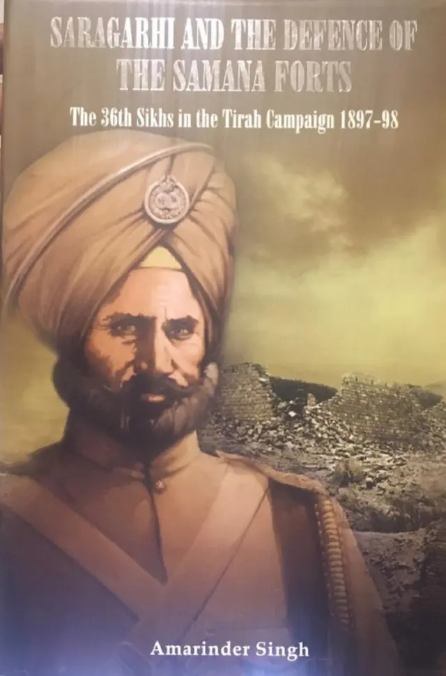 अमरिंद्र सिंह यांचे सारागढी अँड द डिफेन्स ऑफ द सामना फोर्टस