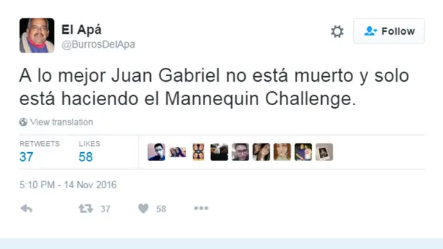 Comentario en Twitter: "A lo mejor Juan Gabriel no está muerto y solo está haciendo el Mannequin Challenge".
