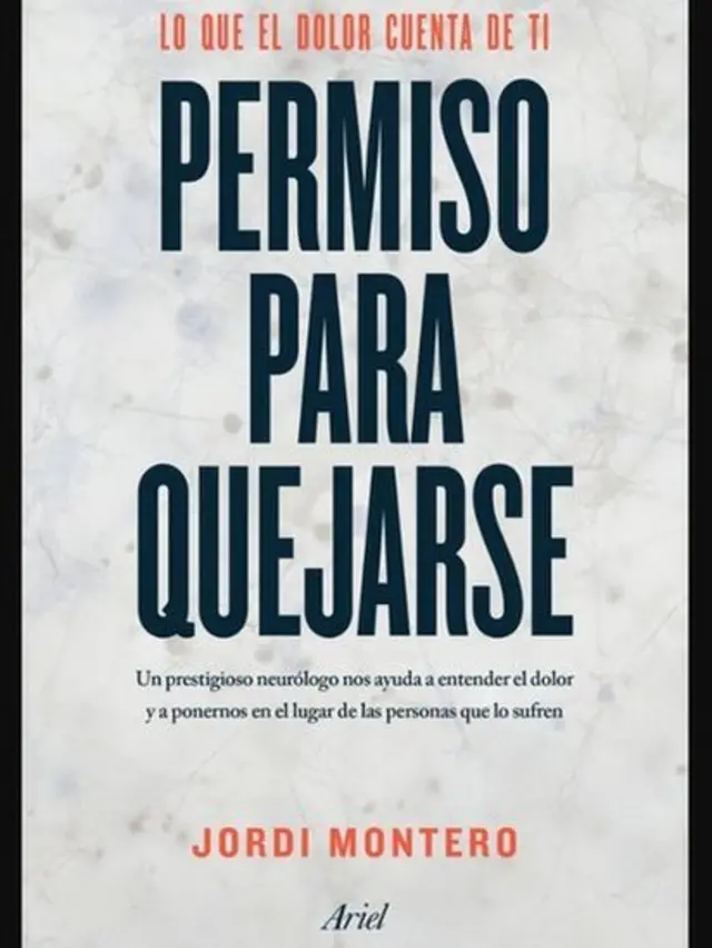 Portada del libro de Jordi Montero "Permiso para quejarse", de la editorial Ariel. Foto cortesía de la Editorial Ariel. (Foto: Cortesía Editorial Ariel)