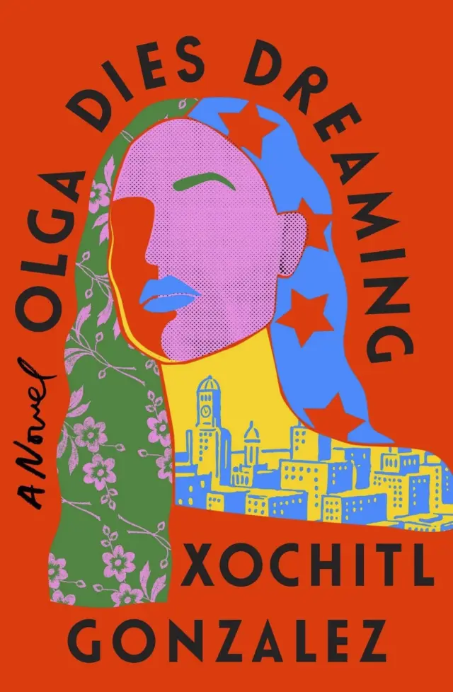 Novel 'Olga Dies Dreaming' karya Xochitl Gonzalez