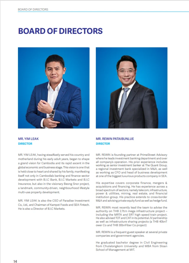 จากรายงานประจำปีของธนาคารบีไอซี (กัมพูชา) ปี 2561 ระบุว่ามีผู้อำนวยการ (director) 2 ราย คือ นายยิม เลียก (คนขวามือ) และ นายรีวิน เพทายบันลือ