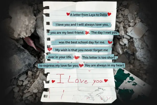 ラヤさんがダリアさんに宛てた手紙。「ラヤからダリアへ。私はあなたが大好き。これからもずっと大好き。あなたは私の親友です。あなたに出会えた日が、学校生活で一番幸せな日でした。私のことを一生忘れないでほしい。あなたのことがどれほど大好きか、この手紙じゃ表現しきれない。いつもあなたのことを思っているよ。大好き」と書かれている
