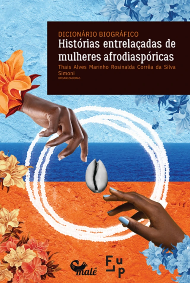 Capa do livro Dicionário Biográfico – Histórias Entrelaçadas de Mulheres Afrodiaspóricas