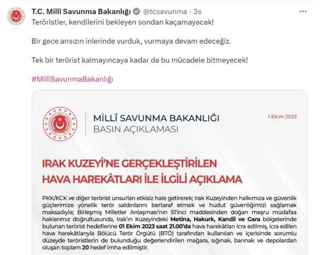 Milli Savunma Bakanlığı sınır ötesi operasyonu sosyal medya hesabından duyurdu.