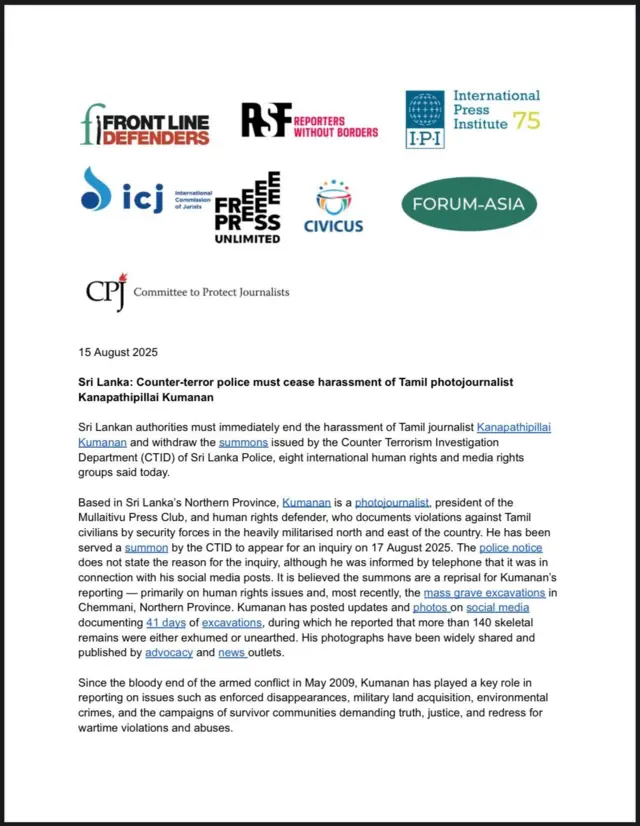 Asian Forum for Human Rights and Development (FORUM-ASIA), Committee to Protect Journalists (CPJ), CIVICUS: World Alliance for Citizen Participation, Front Line Defenders (FLD), Free Press Unlimited (FPU), International Commission of Jurists (ICJ), International Press Institute (IPI), Reporters Without Borders (RSF) යන සංවිධාන ඒකාබද්ධව නිකුත් කරන ලද නිවේදනයේ දක්වා තිබුණේ, ත්රස්ත මර්දන විමර්ශන කොට්ඨාසය (CTID) කරන ලද කැඳවීම කුමනන්ගේ වාර්තාකරණයට එරෙහි පළිගැනීමක් බව ය.