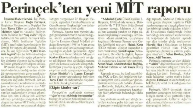 Dönemin İşçi Partisi lideri Doğu Perinçek '2. MİT Raporu'nu kazadan kısa süre önce bir basın toplantısıyla kamuoyuyla paylaşmıştı. Cumhuriyet gazetesinin konuyla ilgili haberinde "Perinçek'ten 2. MİT raporu" başlığı atılmış.