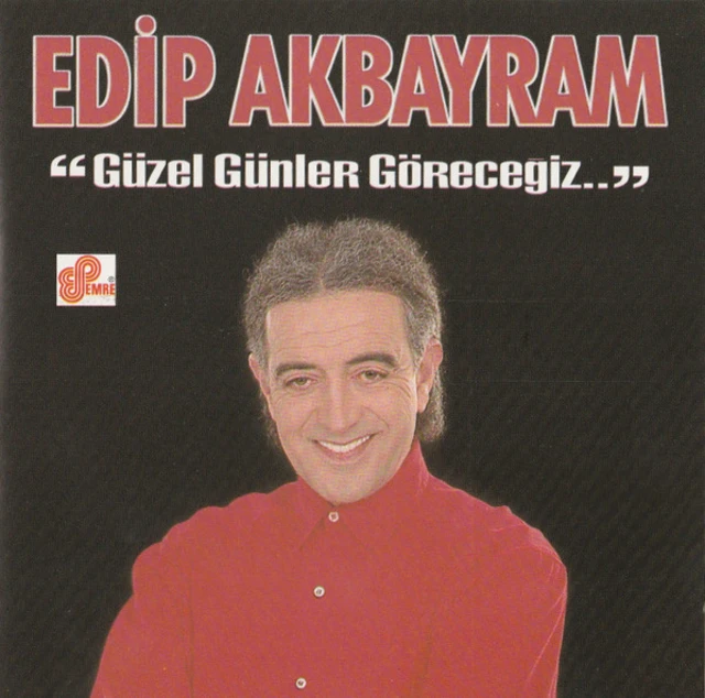 Edip Akbayram'ın "Güzel Günler Göreceğiz" albümü