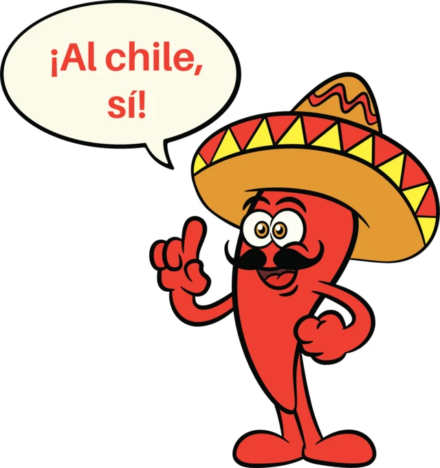 Un dibujo de un picante diciendo "¡Al chile, sí!"