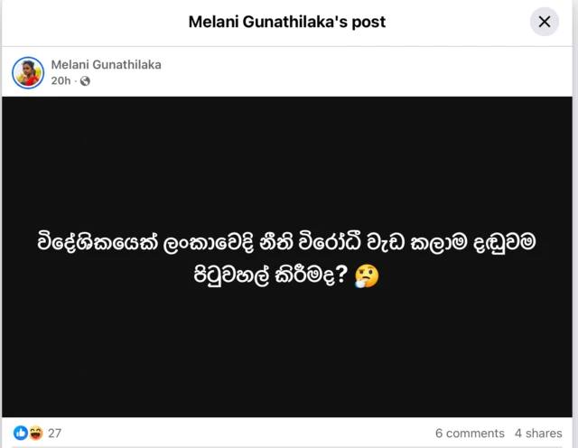 සමාජ ක්‍රියාකාරීණියක් වන මෙලනි ගුණතිලක ෆේස්බුක් ඔස්සේ සටහනක් තබමින් විමසා සිටියේ 'විදේශිකයෙක් ලංකාවේ නීතිවිරෝධී වැඩක් කලාම දඬුවම රටින් පිටුවහල් කිරීමද?' යන්න ය.