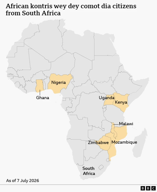 African kontris wey don comot dia citizens from South Africa