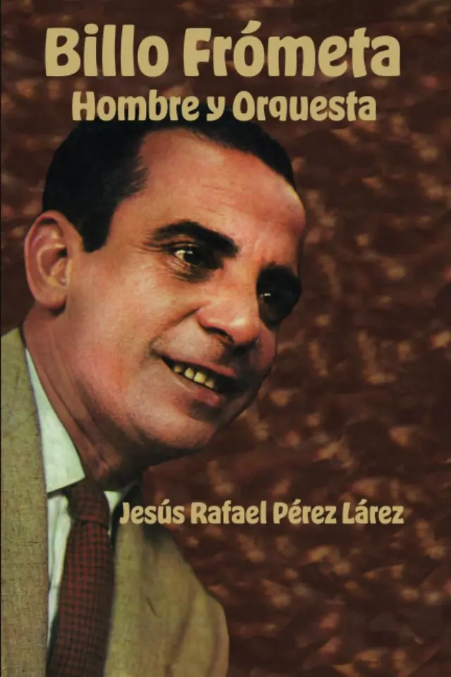 Billo Frómeta en la portada del libro “Billo Frómeta. Hombre y orquesta”