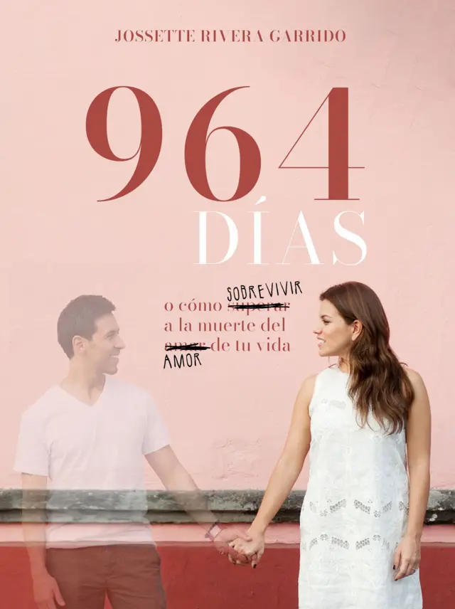 Portada del libro "964 días –o cómo sobrevivir a la muerte del amor de tu vida".
