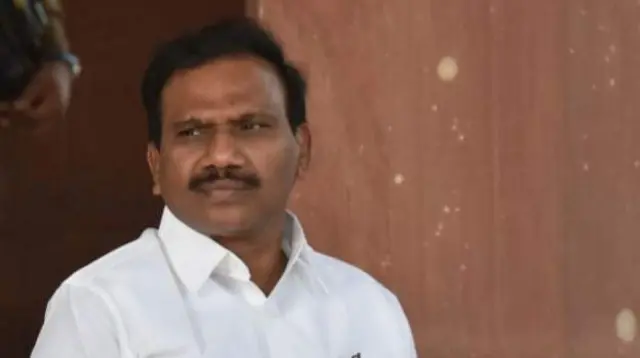 డీఎంకే నేత ఎ.రాజా