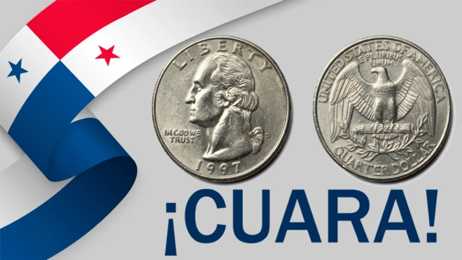 Tu cambio en Panamá te lo darán en "cuaras", no en "cuartos de dólar".