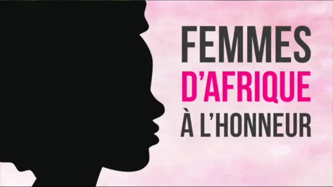 Femmes d'Afrique à l'honneur