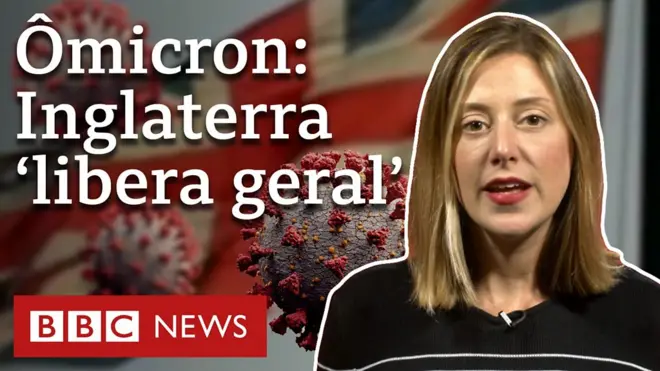 Nathalia Passarinho e o texto - Ômicron, Inglaterra 'libera geral'