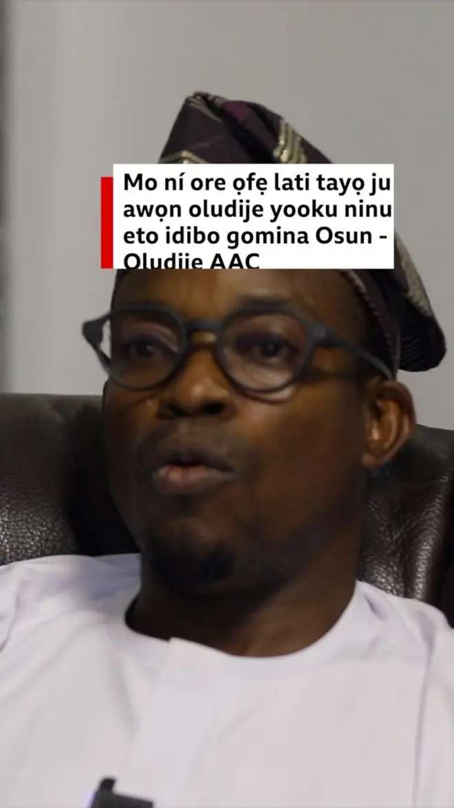 Ifọrọwerọ pẹlu oludije sipo gomina Osun ninu ẹgbẹ oṣelu AAC