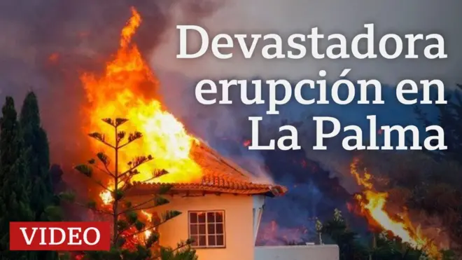 Devastadora erupción en La Palma