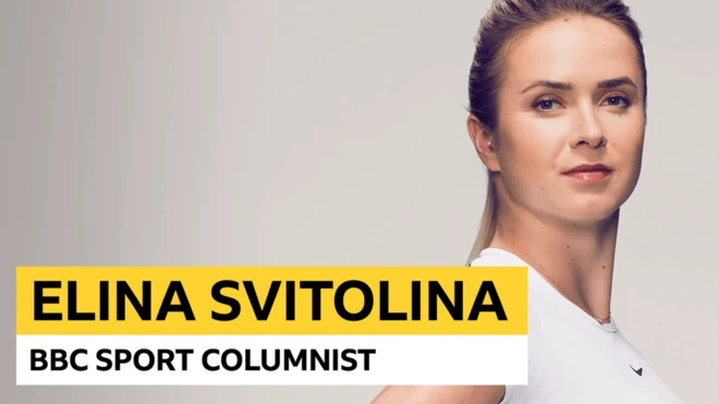 Elina Svitolina BBC Sport columnist