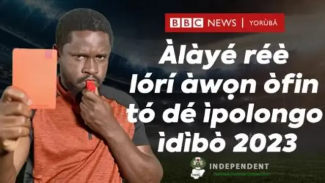 Alaye ree lori ilan ipolongo idibo Naijiria