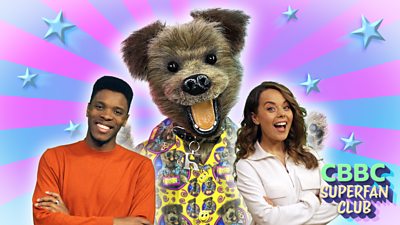 The CBBC Superfan Club | Comment and join in with CBBC HQ - CBBC - BBC