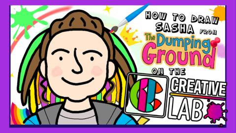 An illustration of a young girl with brightly coloured hair is smiling to the camera. Next to her is the title: How to draw Sasha from The Dumping Ground on the Creative Lab