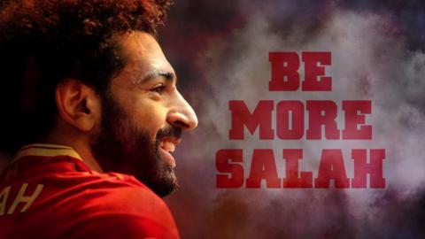 Footballer Mo Salah - 'Be More Salah'.