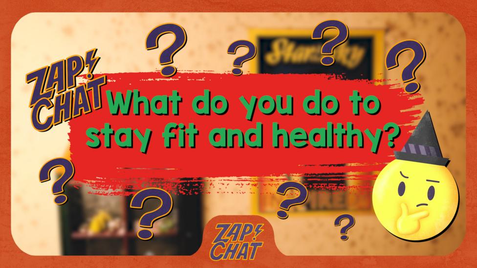 Text reading "How do you stay fit and healthy?".