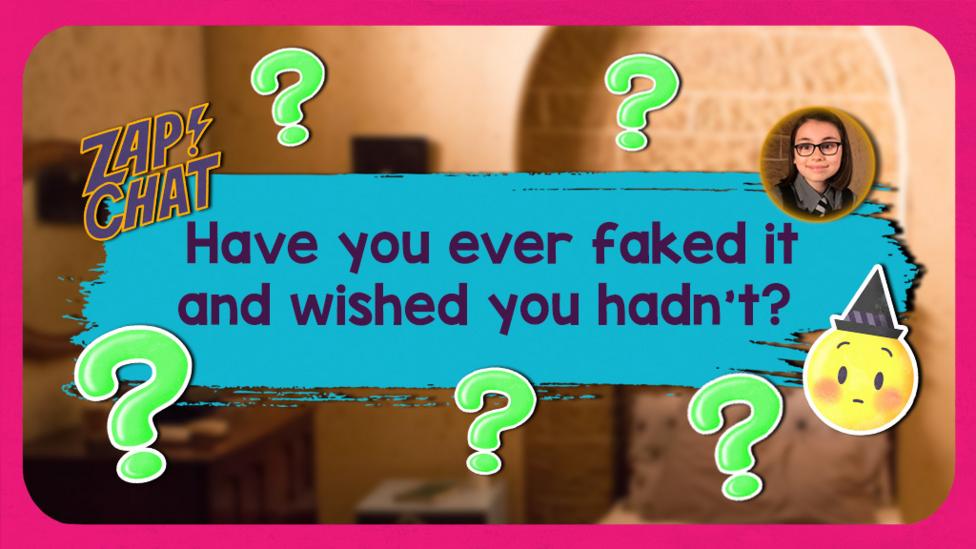 Text reads 'Have you ever faked it and wished you hadn\u2019t?'