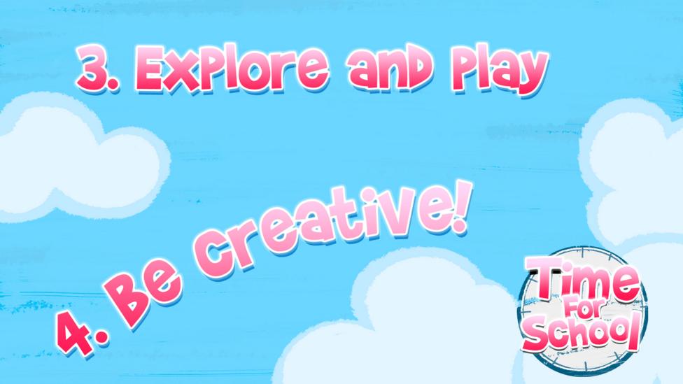 Text reads "Explore and play" and "Be creative".