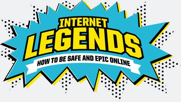 Be Internet Legends - A Program to Teach Children Internet Safety