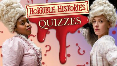Horrible Histories - Can you survive the test of time?