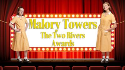 Malory Towers - Malory Towers - The Two Rivers Awards