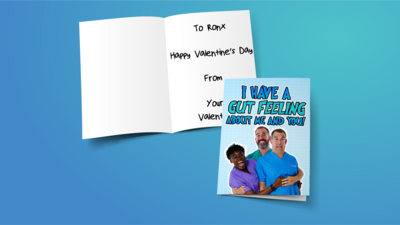 An open greetings card showing the inside with a written message and the front cover that features Dr. Chris, Xand and Ronx in a group hug with the wording "I've got a gut feeling about me and you" above it