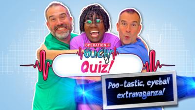 Operation Ouch! - Op Ouch Quiz: Poo-tastic, eye extravaganza!