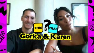 Saturday Mash-Up! - Gorka and Karen Play This OR That