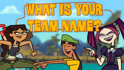 Total Drama Island - What's your team name?